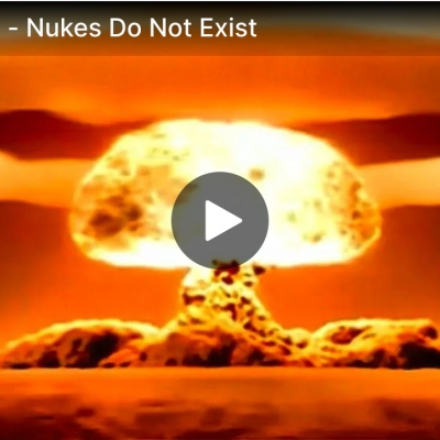 Nuclear Hoax - Nukes Do Not Exist